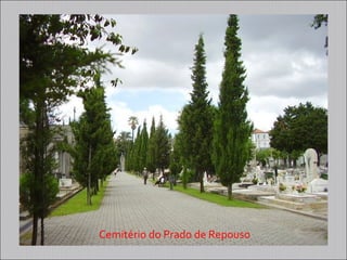 Cemitério do Prado de Repouso
 