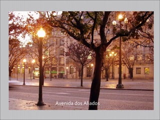 Avenida dos Aliados
 