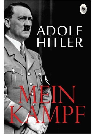 Minha Luta, de Adolf Hitler (Mein Kampf): A História do Nazismo Alemão contada pelo Führer