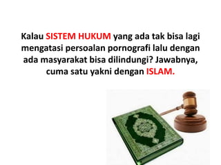 KONSEP ISLAM DALAM MEMBERANTAS PORNOGRAFI