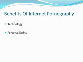 Benefits Of Internet PornographyTechnologyPersonal Safety