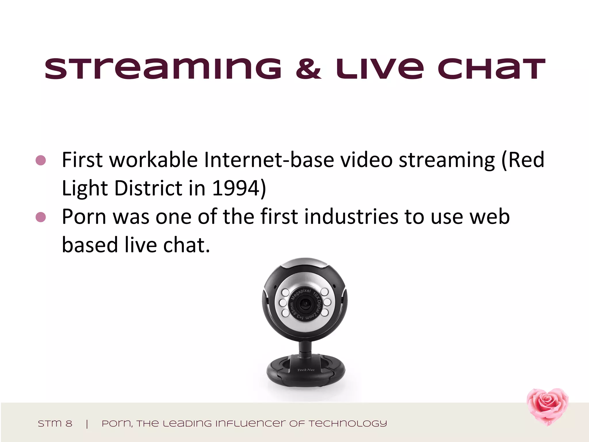 streaming & live chat
●
●
stm 8 | porn, The leading influencer of technology
 