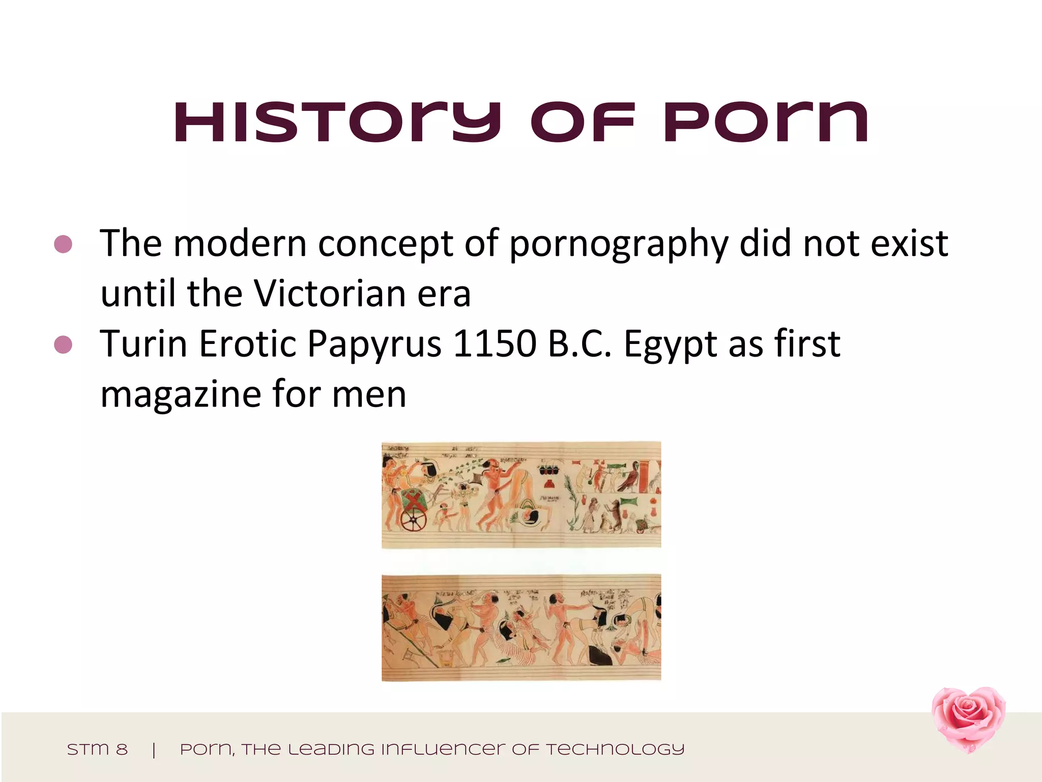 History of porn
●
●
stm 8 | porn, The leading influencer of technology
 