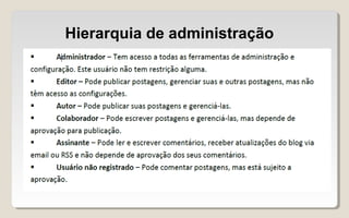 Hierarquia de administração
 
