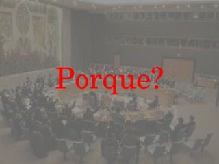 Porque? 