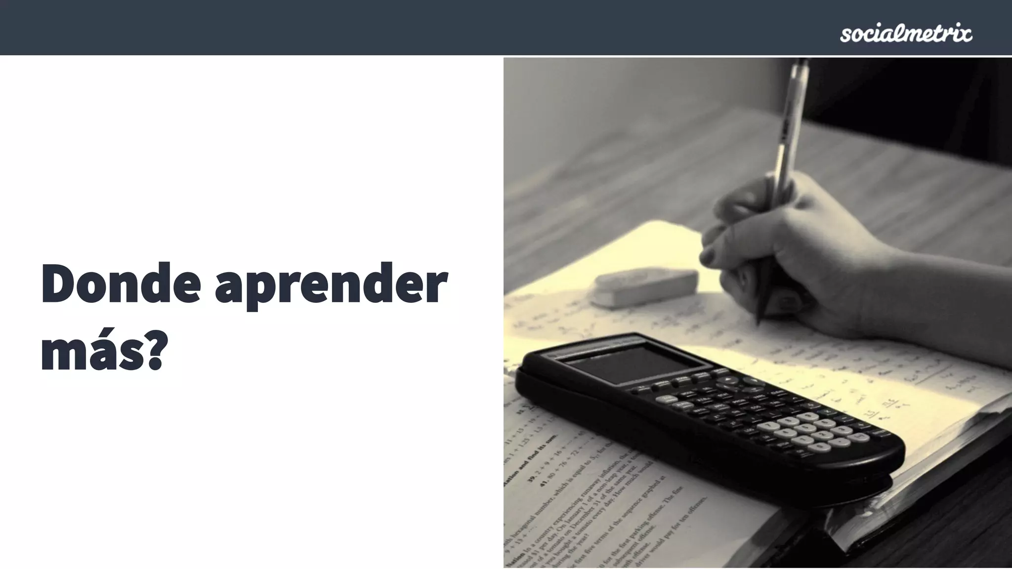 Donde aprender
más?
 