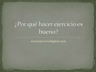 www.ejerciciodigital.com

 