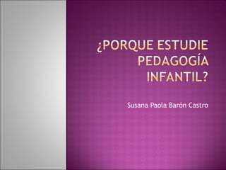 Susana Paola Barón Castro 