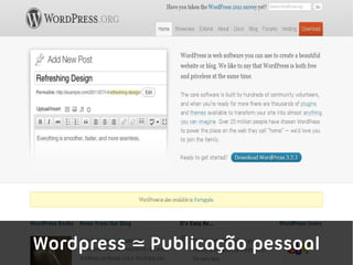 Wordpress ≃ Publicação pessoal
 