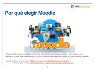 1
Por qué elegir Moodle
Este artículo brinda una mirada pormenorizada sobre las características de Moodle y sus ventajas c...