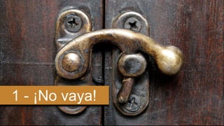 1 - ¡No vaya! 
 