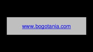 www.bogotania.com 
 