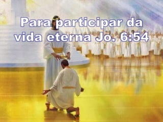 Porque participar da santa ceia