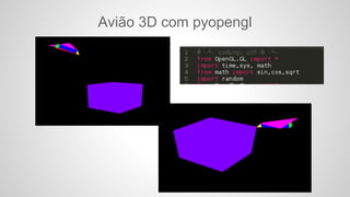 Avião 3D com pyopengl
 