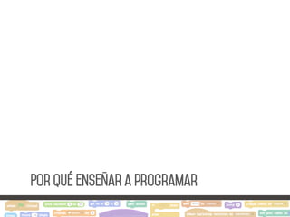 Por qué enseñar a programar
