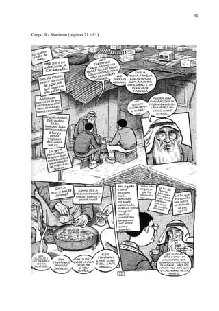 40



Grupo B - Sionismo (páginas 21 e 81).
 