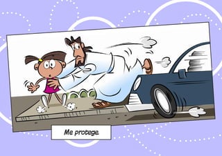 Me protege.
 