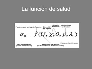 La función de salud
 