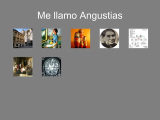 Me llamo Angustias
 