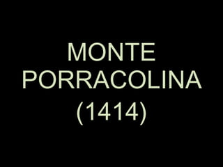 MONTE PORRACOLINA (1414) 