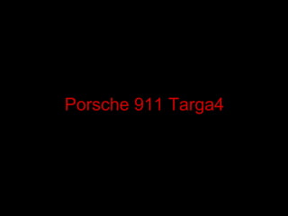 Porsche 911 Targa4 