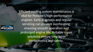 Porsche Cooling System Issues Expert Diagnosis and Reliable Repair