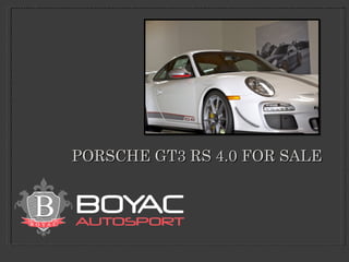 PORSCHE GT3 RS 4.0 FOR SALE 