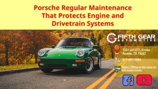 Porsche Regular Maintenance That Protects Engine and Drivetrain Systems ...