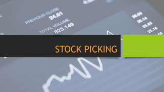 STOCK PICKING
 