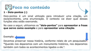 ASPECTOS LINGUÍSTICOS - PONTO E VIRGULA E DOIS PONTOS | PPTX