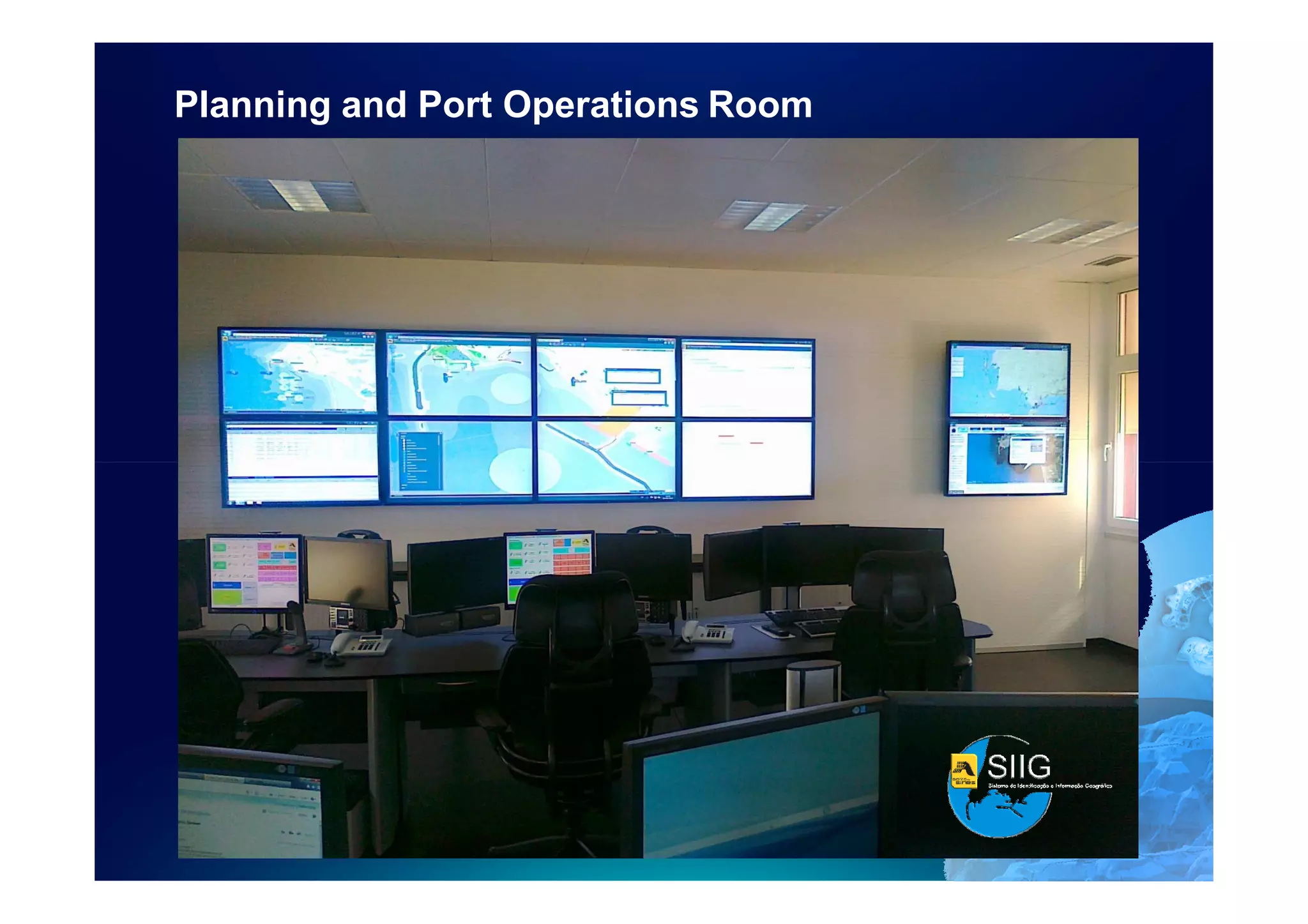 Planning and Port Operations Room
 