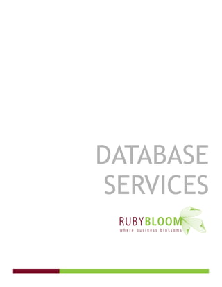 DATABASE
 SERVICES
 
