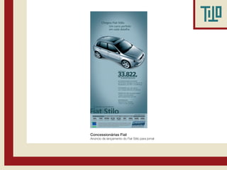 Concessionárias Fiat
Anúncio de lançamento do Fiat Stilo para jornal
 
