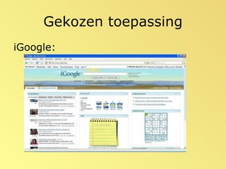 Gekozen toepassing iGoogle: 