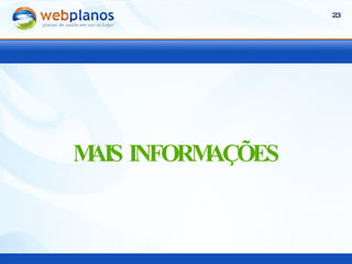 MAIS INFORMAÇÕES 