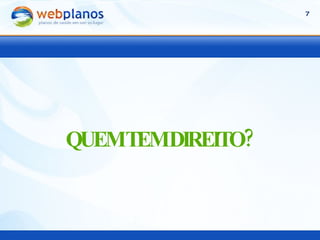 QUEM TEM DIREITO? 