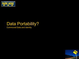 Data Portability? Communal Data and Identity 