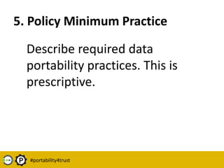 1. Personal Data Portability Principles ManifestoList the principles of data portability and why they matter