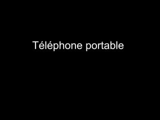 Téléphone portable  
