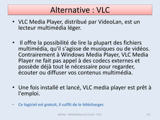 07/02/2013   @telier - Médiathèque de Lorient - 2013   115
 
