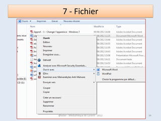3 - Le Bureau
• Le Bureau de votre PC constitue le point de
  départ de votre usage de l’ordinateur.
• Il porte bien son nom puisqu'il vous offre un
  accès privilégie aux différentes tâches et
  applications.
• Quand vous avez un PC neuf, votre bureau
  vous paraît vide, vous allez pouvoir y placer
  les icônes de votre choix.

07/02/2013       @telier - Médiathèque de Lorient - 2013   34
 