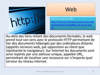 07/02/2013   @telier - Médiathèque de Lorient - 2013   73
 