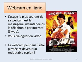 L’arborescence
• Sur Windows XP, lorsque vous voyez
  apparaître un petit signe «+ » à côté d’un
  dossier, cela signifie que ce dossier contient
  lui-même d’autres dossiers (dossiers enfants )
  qui peuvent eux-mêmes être les « parents »
  de sous-dossiers etc. En cliquant sur ces signes
  « + », on ouvre ainsi une arborescence qui
  peut descendre à plusieurs degrés de
  profondeur, comme le montre la figure
07/02/2013       @telier - Médiathèque de Lorient - 2013   84
 