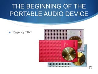 The beginning of the portable audio deviceRegency TR-1(5)