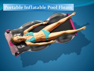 Portable Inflatable Pool Floats
 