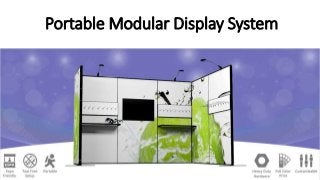 Portable Modular Display System
 