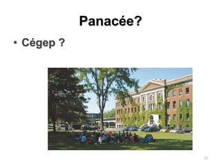 Panacée?Cégep ?11