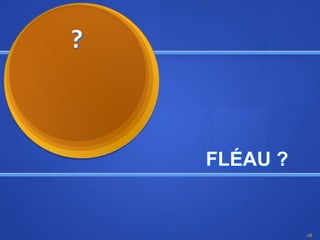 ?FLÉAU ?28