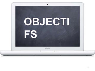 OBJECTIFS32