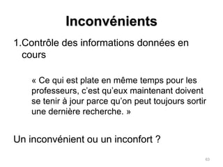 RÉSULTATS :Avantages et inconvénients pour la qualité des cours62